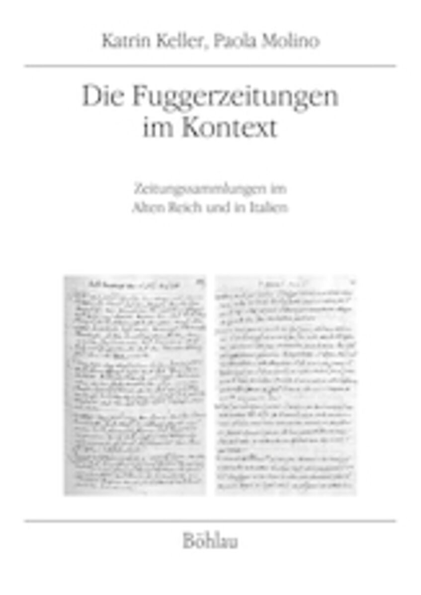 Buchcover Die Fuggerzeitungen im Kontext.  Zeitungssammlungen im Alten Reich und in Italien