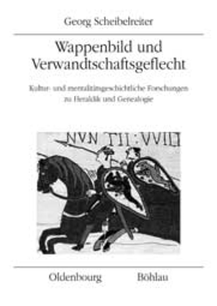Buchcover Wappenbild und Verwandtschaftsgeflecht Kultur- und mentalitätsgeschichtliche Forschungen zu Heraldik und Genealogie
