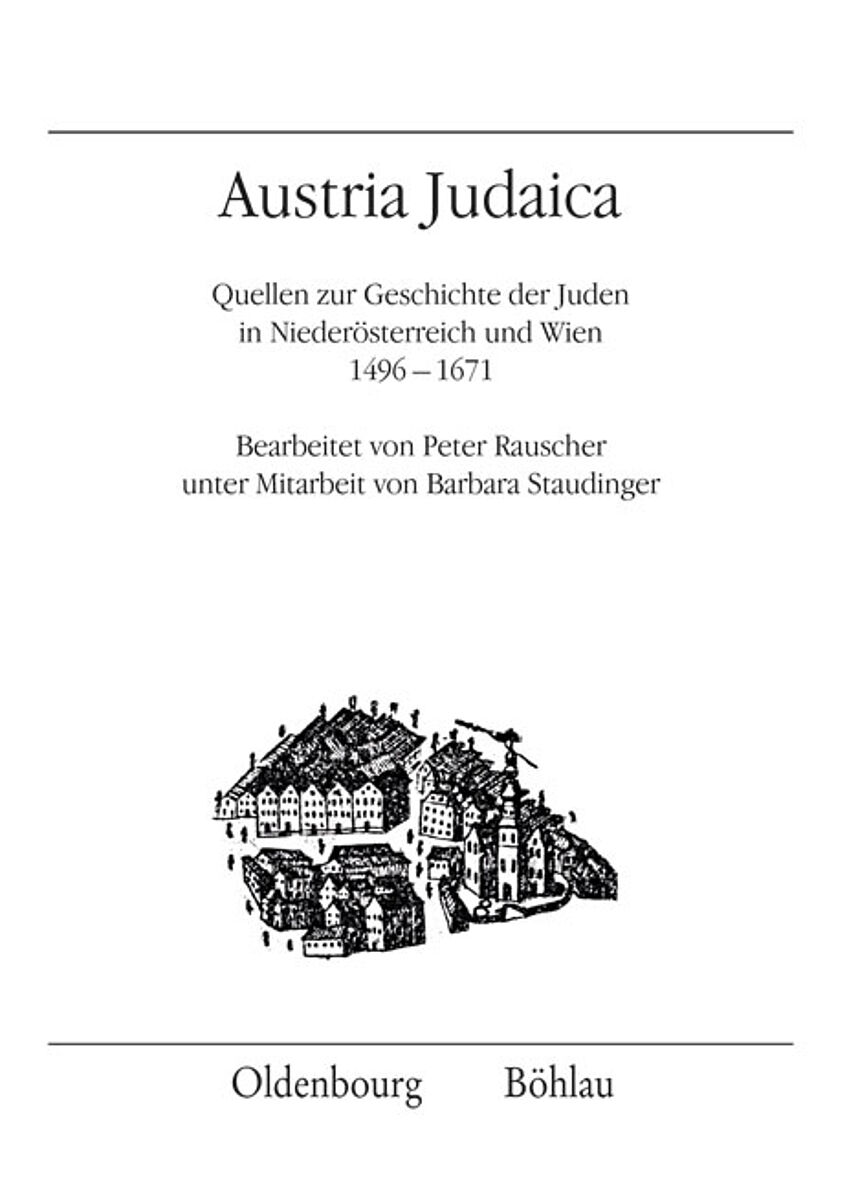 Buchcover Quellen zur Geschichte der Juden in Niederösterreich und Wien 1496-1671