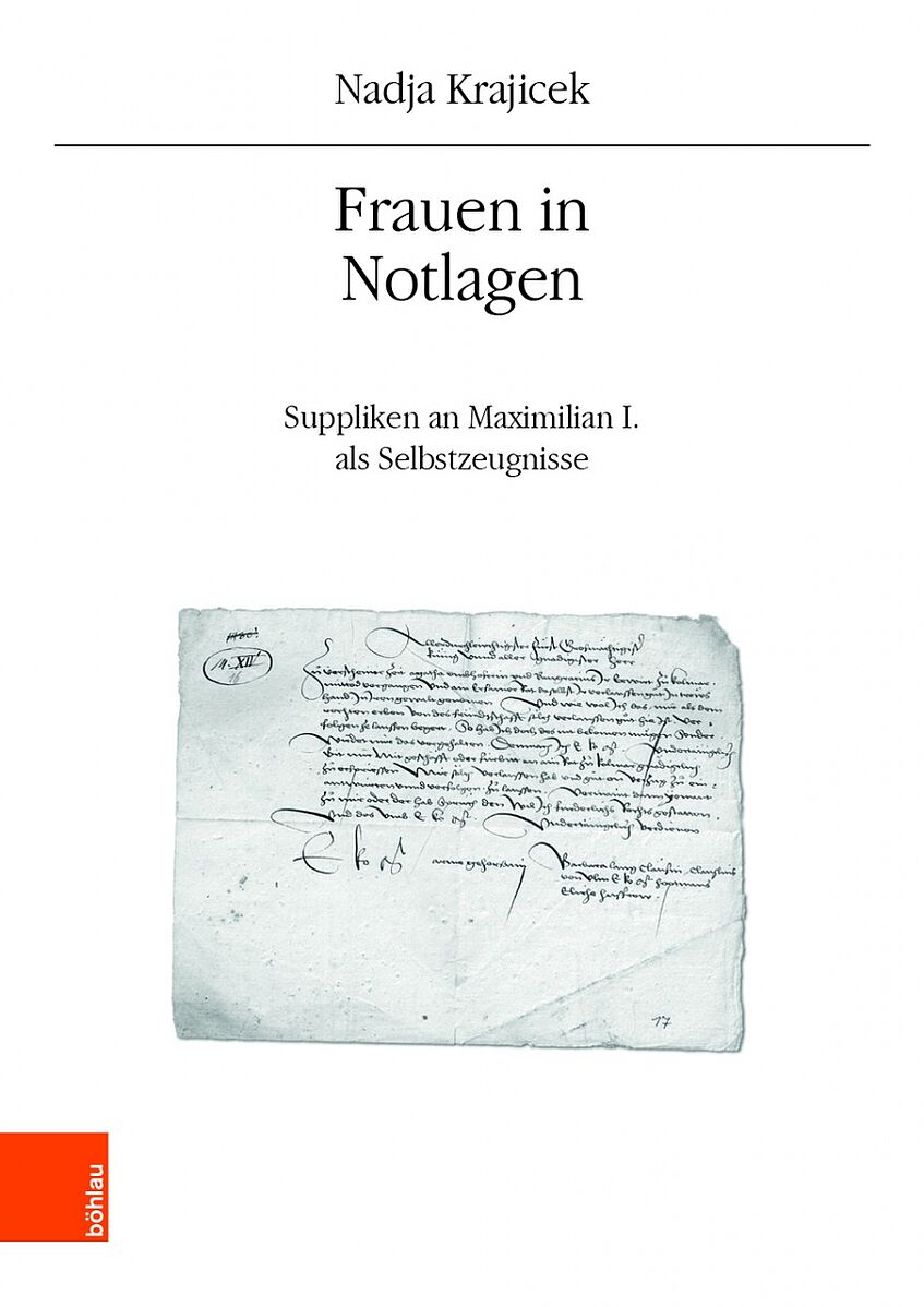 Buchcover Frauen in Notlagen Suppliken an Maximilian I. als Selbstzeugnisse